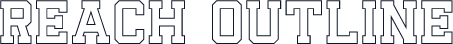 Reach Outline