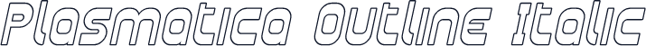 Plasmatica Outline Italic