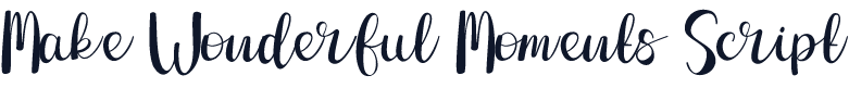 Make Wonderful Moments Script