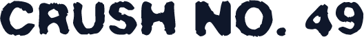 Crush No. 49