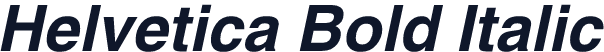 Helvetica Bold Italic