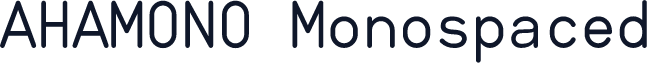 AHAMONO Monospaced