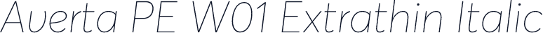 Averta PE W01 Extrathin Italic