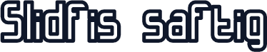 Slidfis saftig