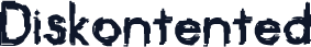 Diskontented