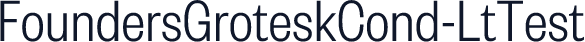 FoundersGroteskCond-LtTest