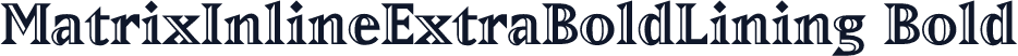 MatrixInlineExtraBoldLining Bold