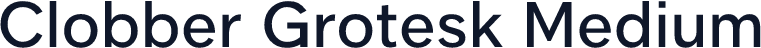 Clobber Grotesk Medium