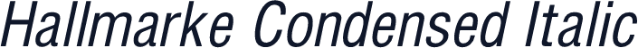 Hallmarke Condensed Italic