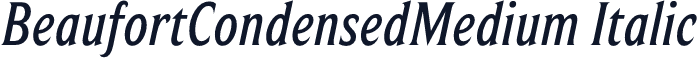 BeaufortCondensedMedium Italic