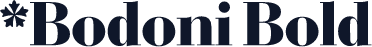 *Bodoni Bold