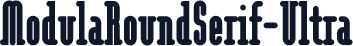ModulaRoundSerif-Ultra