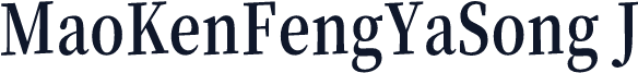 MaoKenFengYaSong J
