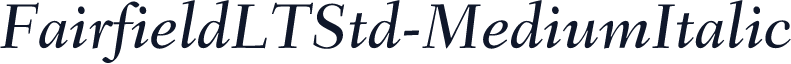 FairfieldLTStd-MediumItalic