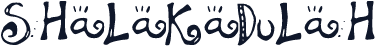 SHaLaKaDuLaH