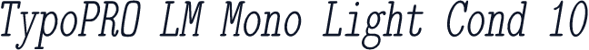 TypoPRO LM Mono Light Cond 10