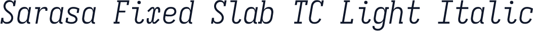 Sarasa Fixed Slab TC Light Italic