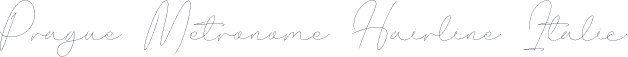 Prague Metronome Hairline Italic