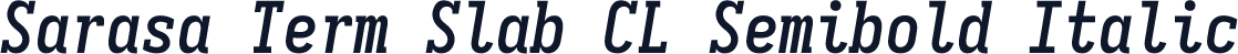 Sarasa Term Slab CL Semibold Italic