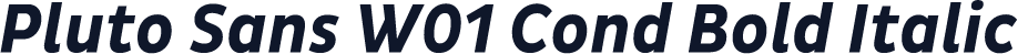 Pluto Sans W01 Cond Bold Italic