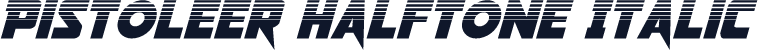 Pistoleer Halftone Italic