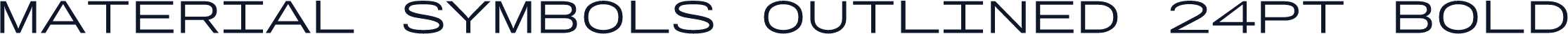 Material Symbols Outlined 24pt Bold