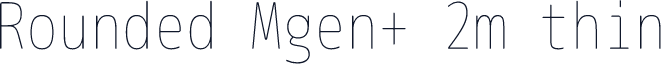 Rounded Mgen+ 2m thin