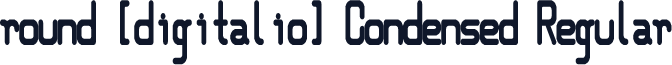 round [digitalio] Condensed Regular