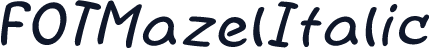 FOTMazelItalic