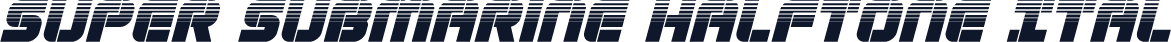 Super Submarine Halftone Ital