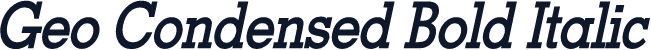 Geo Condensed Bold Italic