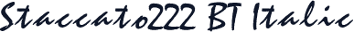 Staccato222 BT Italic