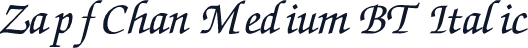 ZapfChan Medium BT Italic