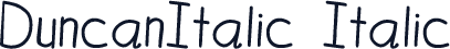 DuncanItalic Italic