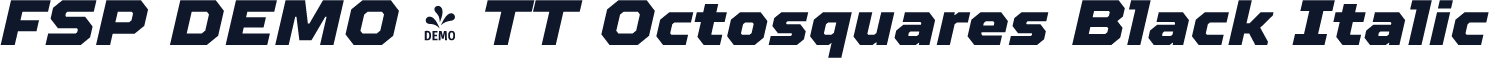 FSP DEMO - TT Octosquares Black Italic