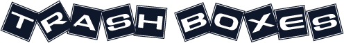 Trash Boxes