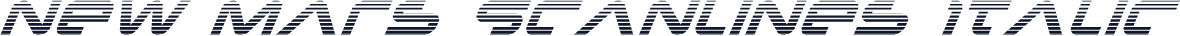New Mars Scanlines Italic