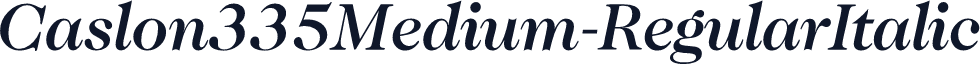 Caslon335Medium-RegularItalic