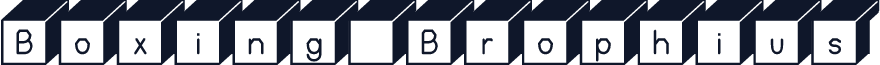 Boxing Brophius