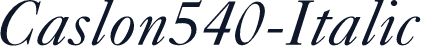 Caslon540-Italic