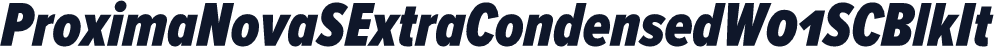 ProximaNovaSExtraCondensedW01SCBlkIt