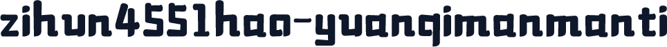 zihun4551hao-yuanqimanmanti