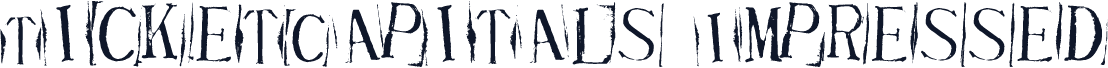 TicketCapitals Impressed