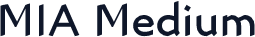 MIA Medium