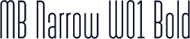 MB Narrow W01 Bold