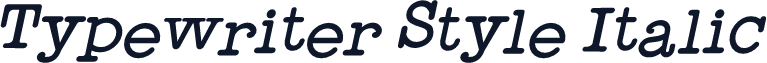 Typewriter Style Italic