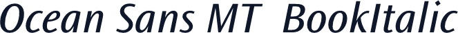 Ocean Sans MT  BookItalic