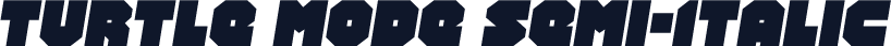 Turtle Mode Semi-Italic
