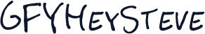 GFYHeySteve