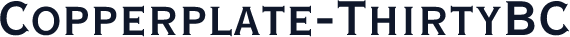 Copperplate-ThirtyBC